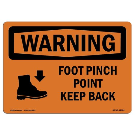 SIGNMISSION OSHA WARNING Sign, Foot Pinch Point Keep Back, 10in X 7in Decal, 7" W, 10" L, Landscape OS-WS-D-710-L-12624